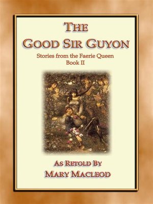 cover image of The Good Sir Guyon--Stories from the Faerie Queene--Book II